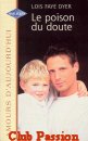 Couverture du livre intitulé "Le poison du doute (He’s got his daddy’s eyes)"