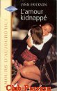 Couverture du livre intitulé "L’amour kidnappé (Child of mine
)"