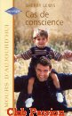 Couverture du livre intitulé "Cas de conscience (For the baby's sake)"