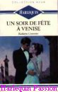 Couverture du livre intitulé "Un soir de fête à Venise (Love's second chance
)"