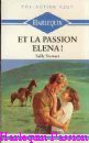 Couverture du livre intitulé "Et la passion Elena ! (A sure instinct)"