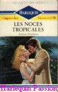 Couverture du livre intitulé "Les noces tropicales (Bride in Barbados)"