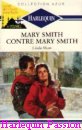 Couverture du livre intitulé "Mary Smith contre Mary Smith (Love this stranger
)"
