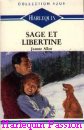 Couverture du livre intitulé "Sage et libertine (One reckless moment)"