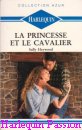 Couverture du livre intitulé "La princesse et le cavalier (Trust me, my love
)"