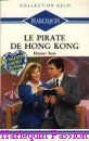 Couverture du livre intitulé "Le pirate de Hong-Kong (Pirate's hostage
)"