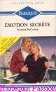 Couverture du livre intitulé "Emotion secrète (A casual affair)"
