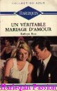 Couverture du livre intitulé "Un véritable mariage d'amour (Playing by the rules
)"