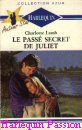 Couverture du livre intitulé "Le passé secret de Juliet (Shotgun wedding
)"