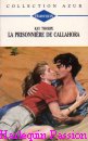 Couverture du livre intitulé "La prisonnière de Callahora (The spanish connection)"