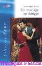 Couverture du livre intitulé "Un mariage en danger (The wife seduction)"