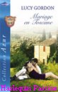 Couverture du livre intitulé "Mariage en Toscane (The Tuscan tycoon's wife)"