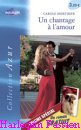 Couverture du livre intitulé "Un chantage à l’amour (Bride by blackmail)"