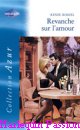 Couverture du livre intitulé "Revanche sur l'amour (Surrender to a playboy)"