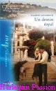 Couverture du livre intitulé "Un destin royal (The future king’s bride)"