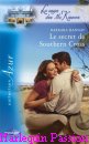 Couverture du livre intitulé "Le secret de Southern Cross (The Mirrabrook marriage)"