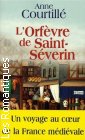 Couverture du livre intitulé "L'orfèvre de Saint-Séverin"