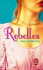 Couverture du livre intitulé "Rebelles (The luxe)"