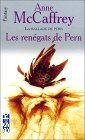 Couverture du livre intitulé "Les renégats de Pern (Renegades of Pern)"