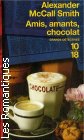 Couverture du livre intitulé "Amis, amants, chocolat (Friends, lovers, chocolate)"