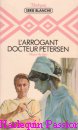 Couverture du livre intitulé "L'arrogant docteur Petersen (Nurse on location)"