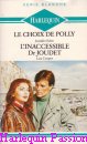 Couverture du livre intitulé "Le choix de Polly (The cure for loneliness)"