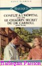 Couverture du livre intitulé "Le chagrin secret du Dr Carroll (Crossroads of the hearts)"