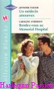 Couverture du livre intitulé "Rendez-vous au Memorial Hospital (Accidental rendez-vous)"