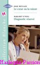 Couverture du livre intitulé "Diagnostic réservé (Doctor in need)"