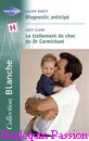 Couverture du livre intitulé "Le traitement de choc du Dr Carmichael (The family he needs)"