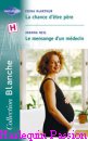 Couverture du livre intitulé "La chance d'être père (The pregnant midwife)"