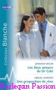Couverture du livre intitulé "Les deux amours du Docteur Cole (In his loving care)"