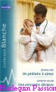 Couverture du livre intitulé "Un pédiatre à aimer (Proposing to the children's doctor)"