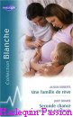 Couverture du livre intitulé "Une famille de rêve (Her four-year baby secret)"