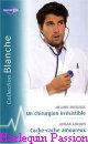 Couverture du livre intitulé "Un chirurgien irrésistible (The surgeon boss's bride)"