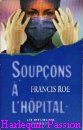 Couverture du livre intitulé "Soupçons à l'hôpital (The surgeon)"