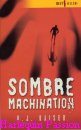 Couverture du livre intitulé "Sombre machination (Squeeze play)"