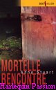 Couverture du livre intitulé "Mortelle rencontre (Into the fire)"