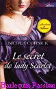 Couverture du livre intitulé "Le secret de Lady Scarlet (The undoing of a lady)"