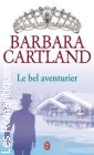 Couverture du livre intitulé "Le bel aventurier (But never free (The adventurer))"