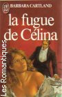 Couverture du livre intitulé "La fugue de Célina (A gamble with hearts)"