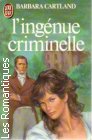 Couverture du livre intitulé "L'ingénue criminelle (A heart is stolen)"