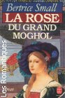 Couverture du livre intitulé "La rose du grand Moghol (This heart of mine)"