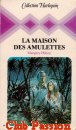 Couverture du livre intitulé "La maison des amulettes (The house of the amulet)"