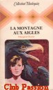 Couverture du livre intitulé "La montagne aux aigles (The girl at Eagle's mount)"