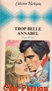 Couverture du livre intitulé "Trop belle Annabel (Now or never)"