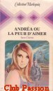 Couverture du livre intitulé "Andréa ou la peur d'aimer (A place of storm)"