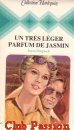 Couverture du livre intitulé "Un très léger parfum de jasmin (A drift of Jasmine)"