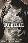 Couverture du livre intitulé "Rebelle"