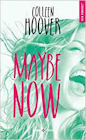 Couverture du livre intitulé "Maybe now"